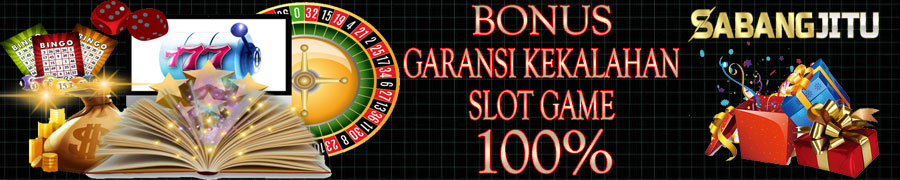 BONUS GARANSI KEKALAHAN 100%